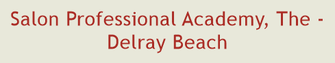 Salon Professional Academy, The - Delray Beach